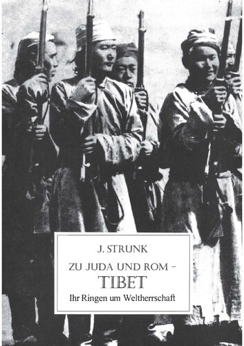 ﻿Strunk، J. - در مورد یهودا و روم - تبت - مبارزه آنها برای تسلط بر جهان (1941-1999، 83 p.، متن اسکن، Fraktur)