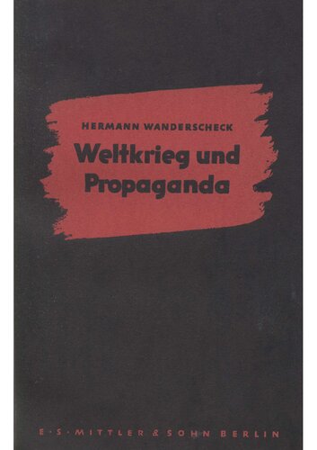 ﻿Wanderscheck, Hermann - World War and Propaganda (1936, 270 p., scan)