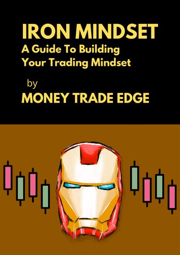 ﻿IRON MINDSET راهنمای ایجاد ذهنیت معاملاتی توسط MONEY TRADE EDGE