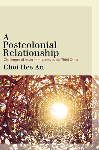 ﻿یک رابطه پسااستعماری: چالش های مهاجران آسیایی به عنوان سومین مورد