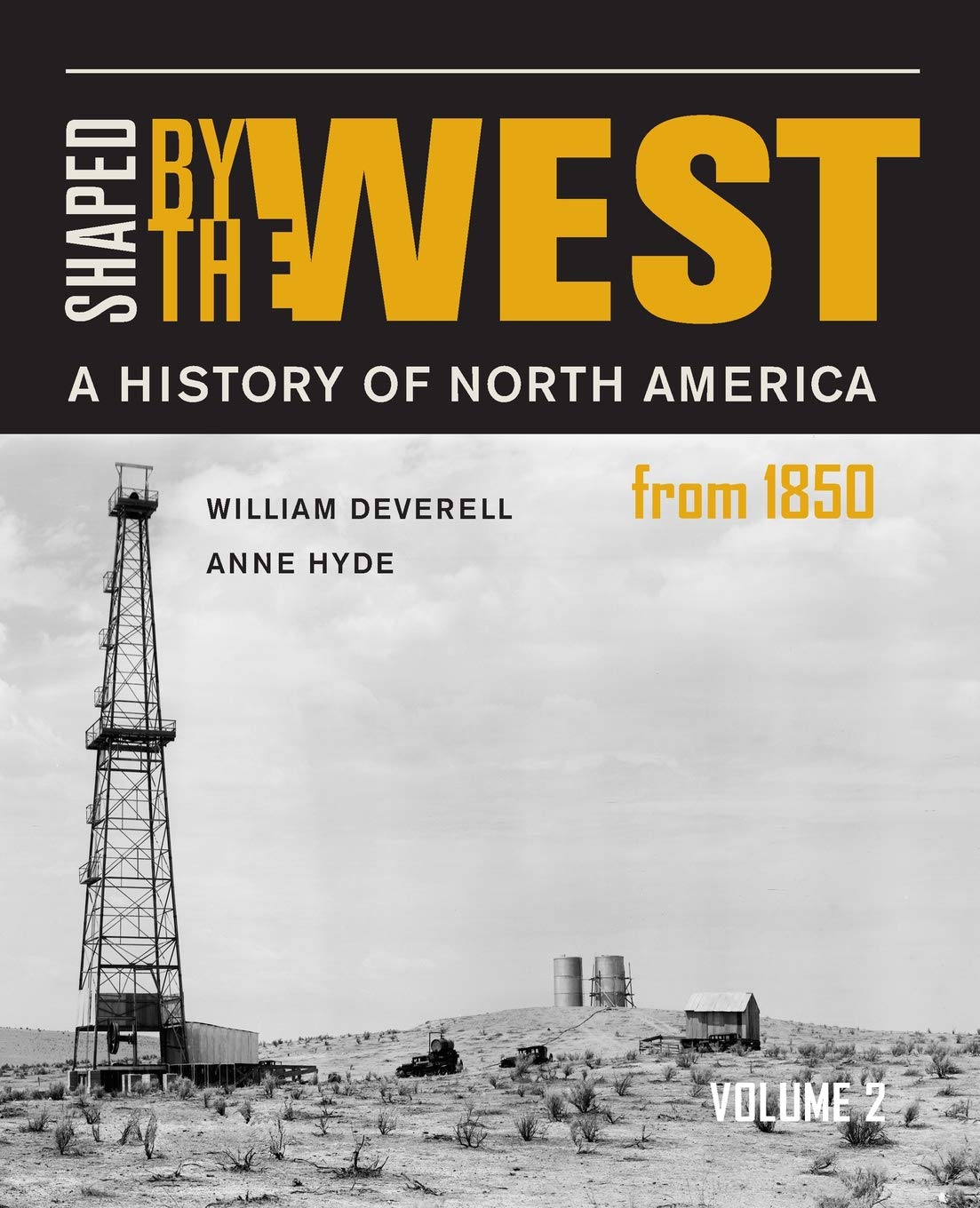 ﻿شکل گرفته توسط غرب، جلد 2: تاریخ آمریکای شمالی از سال 1850