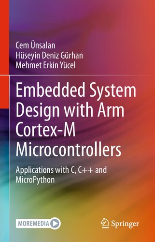 ﻿طراحی سیستم جاسازی شده با میکروکنترلرهای Arm Cortex-M. برنامه های کاربردی با C، C++ و MicroPython