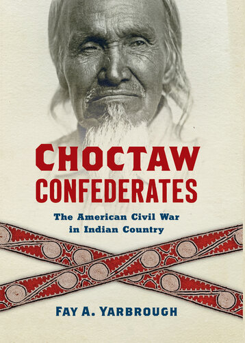 ﻿Choctaw Confederates: جنگ داخلی آمریکا در کشور هند