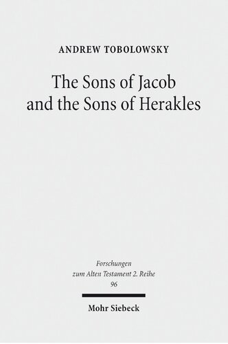 ﻿پسران یعقوب و پسران هراکلس: تاریخ نظام قبیله ای و سازمان هویت کتاب مقدس