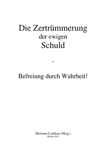 ﻿Hermann Lachhans (ویرایش) - شکستن گناه ابدی. رهایی از طریق حقیقت