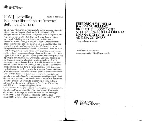 ﻿تحقیق فلسفی در مورد جوهر آزادی انسان و اشیاء مرتبط با آن. متن آلمانی مقابل. ویرایش شده توسط Giusi Strummiello