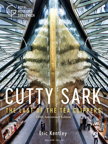 ﻿Cutty Sark: The Last of the Tea Clippers