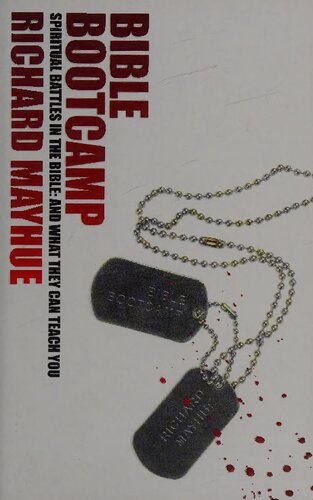 ﻿بوت کمپ کتاب مقدس: نبردهای معنوی در کتاب مقدس و آنچه که آنها می توانند به شما بیاموزند