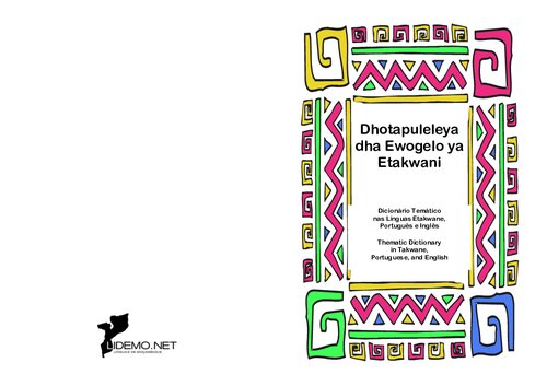 ﻿Dhotapuleleya dha Ewogelo ya Etakwani. فرهنگ لغت موضوعی به زبان های Etakwane، پرتغالی و انگلیسی. فرهنگ لغت موضوعی به زبان تکوانه، پرتغالی و انگلیسی