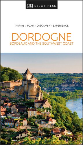 ﻿DK Witness Dordogne, Bordeaux and the Southwest Coast (راهنمای سفر)
