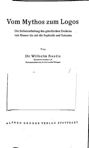 ﻿از اسطوره تا لوگوس: خودسازی تفکر یونانی از هومر تا سفسطه و سقراط