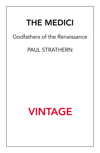 ﻿مدیچی ها: پدرخوانده های رنسانس