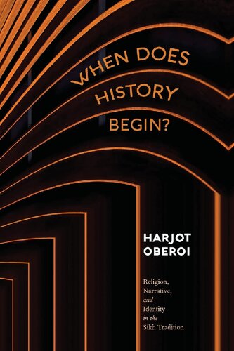 ﻿تاریخ چه زمانی آغاز می شود؟: دین، روایت و هویت در سنت سیک