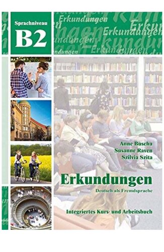 ﻿اکتشافات: آلمانی به عنوان یک زبان خارجی. سطح زبان B2. دوره یکپارچه و کتاب کار