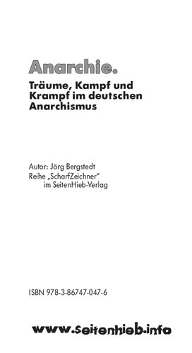 ﻿آنارشی: رویاها، مبارزه و تشنج در آنارشیسم آلمانی. [یک موجودی]