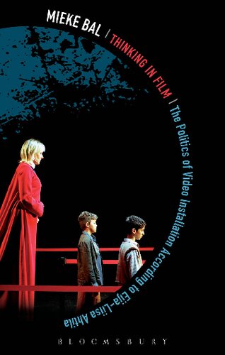 ﻿تفکر در فیلم: سیاست نصب ویدیو آرت به روایت ایجا لیسا آهتیلا