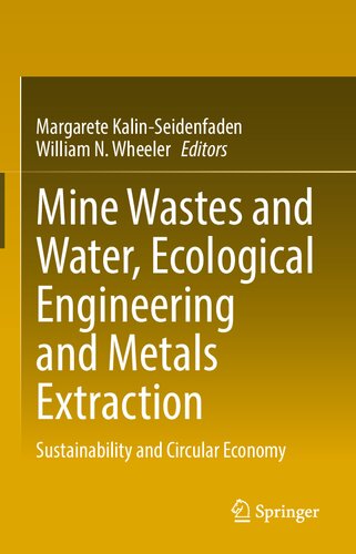﻿پسماندهای معدنی و آب، مهندسی اکولوژیکی و استخراج فلزات: پایداری و اقتصاد دایره ای
