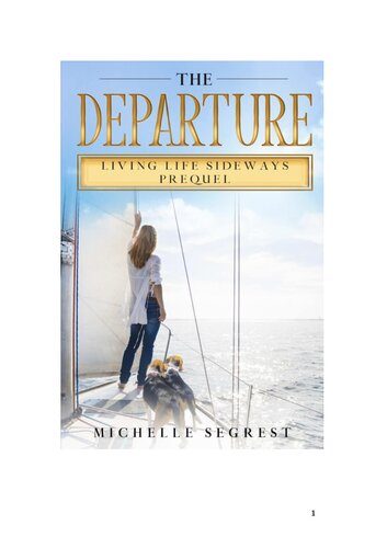 ﻿The Departure: Living Life Sideways PREQUEL: A True Story of Heart Pounding Adventure and Heart Wrenching Survival