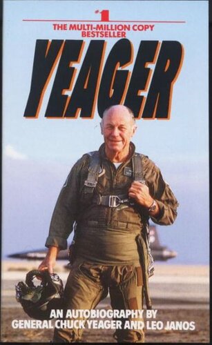 ﻿Yeager: An Autobiography
