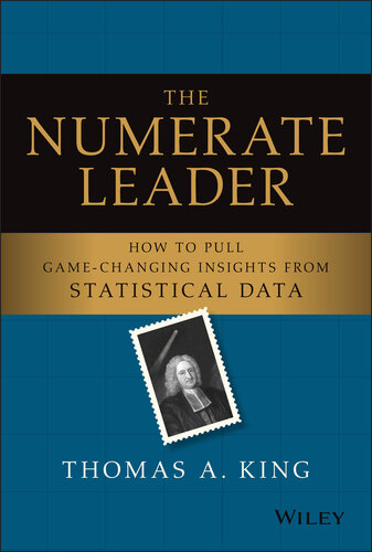 ﻿The Numerate Leader - چگونه می توان بینش های تغییر دهنده بازی را از داده های آماری استخراج کرد