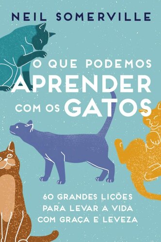 ﻿چه چیزهایی می توانیم از گربه ها یاد بگیریم