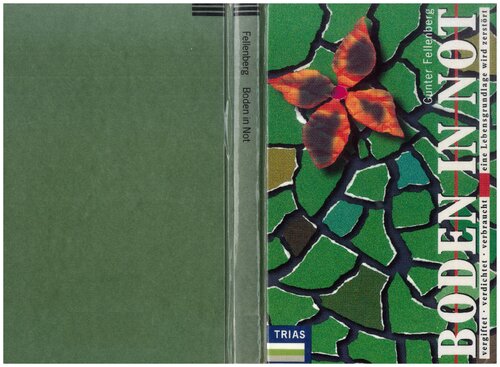 ﻿خاک در تنگنا: مسموم، متراکم، مصرف شده: اساس زندگی از بین می رود