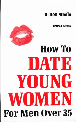 ﻿نحوه قرار گذاشتن با زنان جوان: برای مردان بالای 35 جلد دوم (مهارت های پیشرفته)