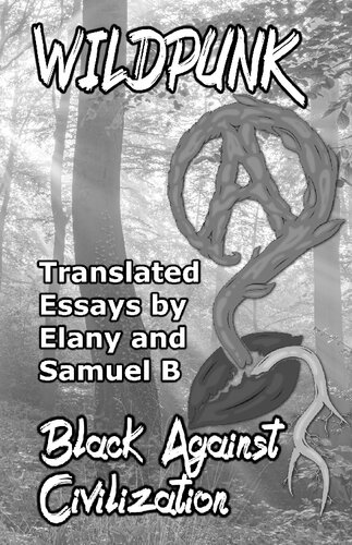 ﻿Wildpunk: Black Against Civilization