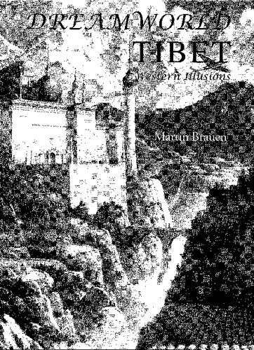 ﻿Dreamworld تبت: توهمات غربی