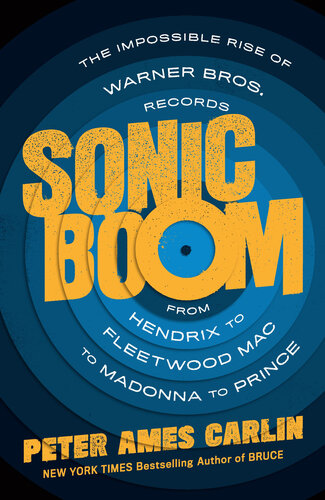 ﻿Sonic Boom: The Impossible Rise of Warner Bros. Records، از هندریکس تا فلیت وود مک و مدونا و پرینس