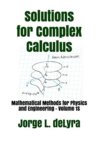 ﻿راه حل های حساب مختلط: روش های ریاضی برای فیزیک و مهندسی - جلد 1S