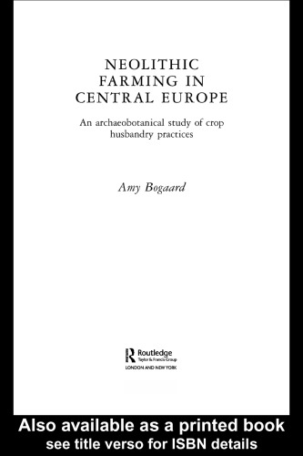 زراعت نوسنگی در اروپای مرکزی: یک مطالعه باستان شناسی روشهای دامپروری زراعی