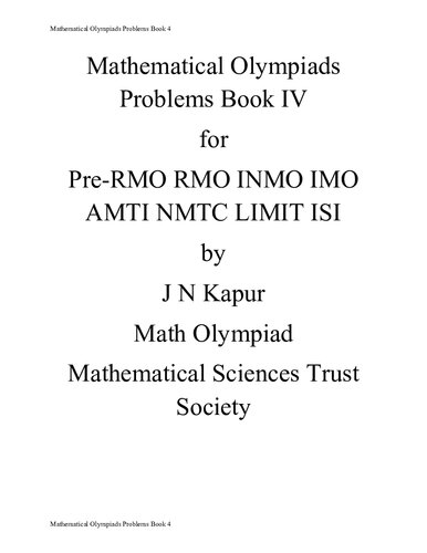 ﻿کتاب مسائل المپیادهای ریاضی 4 برای Pre-RMO RMO INMO IMO AMTI NMTC LIMIT ISI توسط J N Kapur not Kapoor Math Olympiad Sciences Mathematical Trust Society