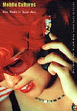 ﻿فرهنگ های موبایل: رسانه های جدید در آسیای کوئیر