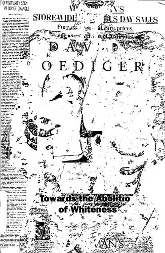 ﻿به سوی الغای سفیدی: مقالاتی در مورد نژاد، سیاست و تاریخ طبقه کارگر