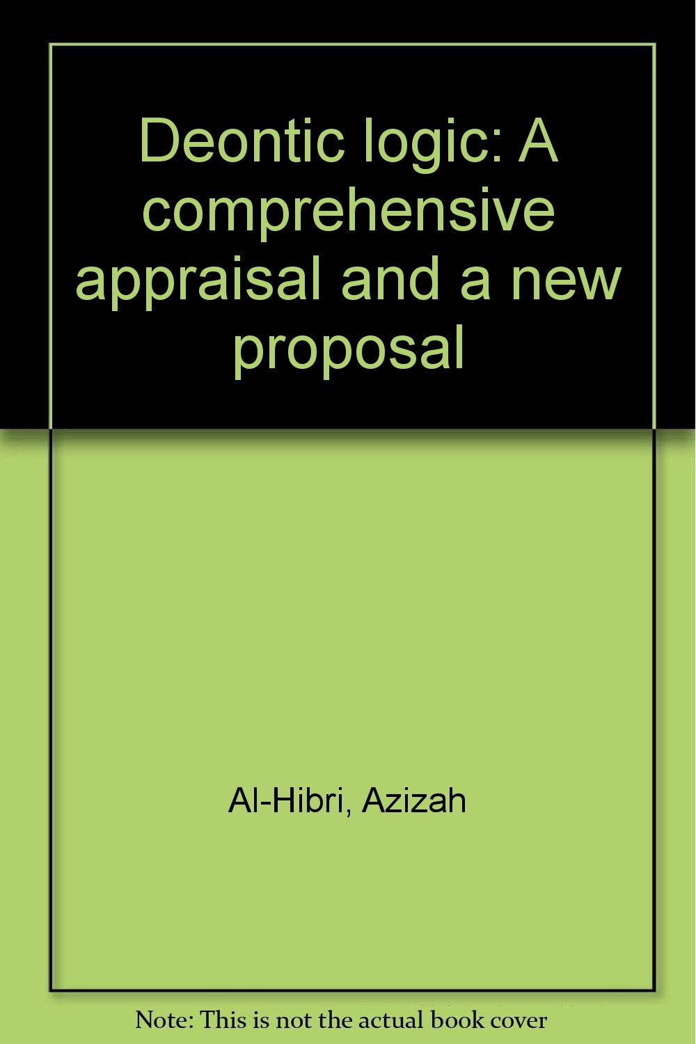 ﻿منطق Deontic: یک ارزیابی جامع و یک پیشنهاد جدید