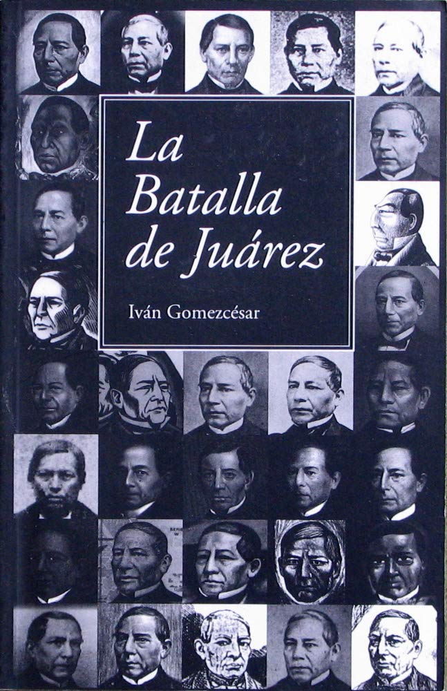﻿La Batalla De Juarez / The Battle Of Juarez (نسخه اسپانیایی)