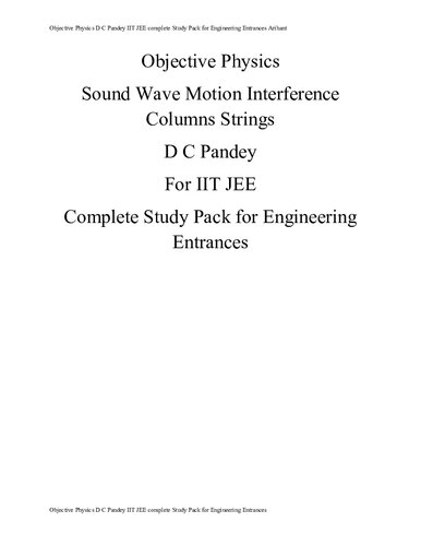 ﻿Objective Physics Sound Wave Motion Contference Columns strings up to page 823 D C Pandey IIT JEE بسته مطالعاتی کامل برای ورودی های مهندسی