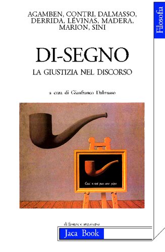 ﻿سرپرستی Gianfranco Dalmasso 
نقاشی. عدالت در گفتار