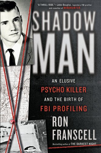 ﻿ShadowMan: An Elusive Psycho Killer and the Birth of FBI Profileing