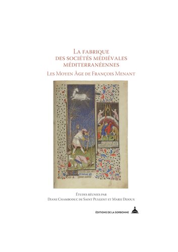 ﻿ساخت جوامع مدیترانه ای قرون وسطایی. قرون وسطی فرانسوا منانت