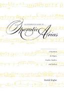 ﻿راهنمای تفسیری برای آریاهای اپرا: کتابی برای خوانندگان، مربیان، معلمان و دانش آموزان