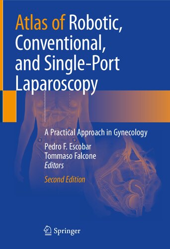 ﻿اطلس لاپاروسکوپی رباتیک، متعارف و یک پورت عملی است.