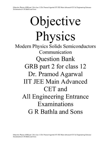 ﻿Objective Physics GRB part 2 for class 12 Physics Modern Solids Semiconductors Bank سوالات دکتر پرامود آگاروال IIT JEE CET اصلی پیشرفته تمام آزمون های ورودی مهندسی