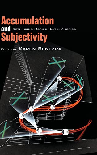 ﻿انباشت و ذهنیت: بازاندیشی مارکس در آمریکای لاتین