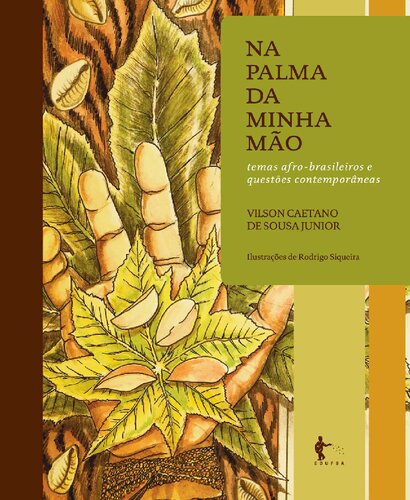 ﻿در کف دست من: مضامین آفریقایی- برزیلی و مسائل معاصر