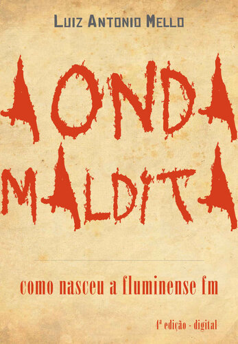 ﻿موج مالدیتا: چگونه Fluminense FM متولد شد