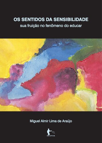 ﻿حواس حساسیت: ثمره آن در پدیده تربیت