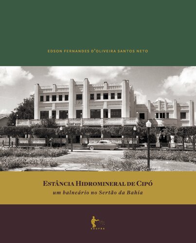 ﻿استراحتگاه آب معدنی سیپو: استراحتگاهی در سرتائو دا باهیا