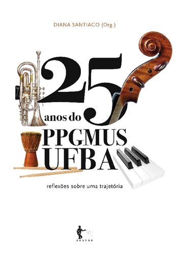 ﻿25 سال PPGMUS UFBA: بازتابی در یک مسیر